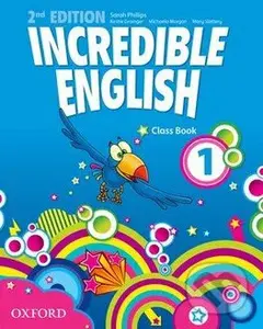 Incredible English 1: Class Book (Second Edition) - Kristie Grainger, Mary Slattery, Michaela Morgan, Sarah Phillips - kniha z kategorie Jazykové…