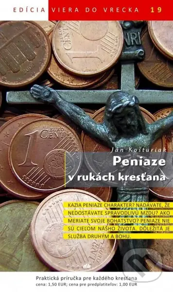 Peniaze v rukách kresťana - Ján Košturiak - kniha z kategorie Duchovní život