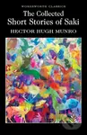 The Collected Short Stories of Saki - Hector Hugh Munro - kniha z kategorie Společenská beletrie
