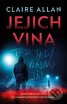 Jejich vina: Teď tady vládnu já - Claire Allan - kniha z kategorie Detektivky, thrillery a horory