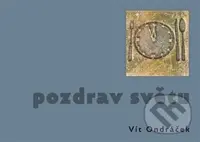 Pozdrav světu - Vít Ondráček - kniha z kategorie Malířství