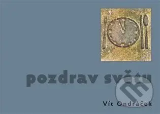 Pozdrav světu - Vít Ondráček - kniha z kategorie Malířství