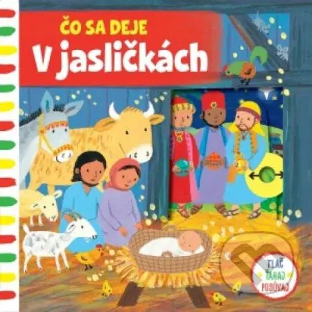 Čo sa deje – V jasličkách - Emily Bolam - kniha z kategorie Pro děti