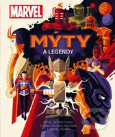 Marvel: Mýty a legendy (Epické začiatky Thora, Eternalov, Black Panthera a Marvel vesmíru) - kniha z kategorie Beletrie pro děti
