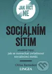 Jak říct ne sociálním sítím (snadné tipy, jak se nenechat ovládnout sociálními médii) - kniha z kategorie Psychologie