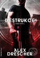 Destrukce - Alex Drescher - kniha z kategorie Sci-fi a fantasy