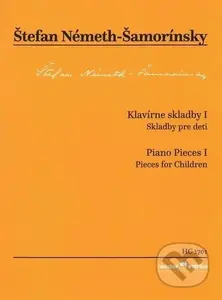 Klavírne skladby I. (Skladby pre deti) - Štefan Németh-Šamorínsky - kniha z kategorie Noty