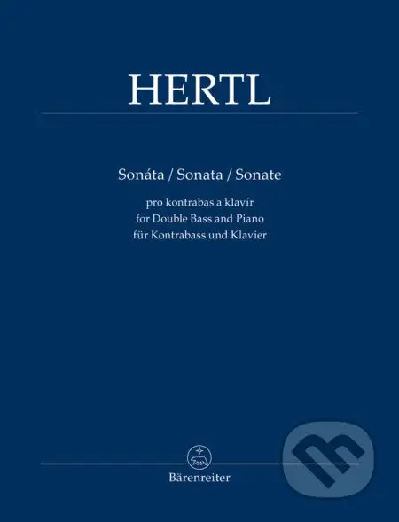 Sonáta / Sonata / Sonate (pro kontrabas a klavír / for Double Bass and Piano / für Kontrabass und Klavier) - kniha z kategorie Hudba