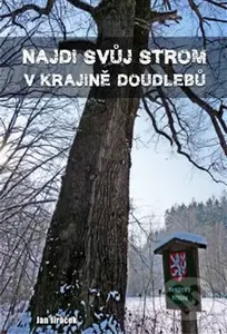 Najdi svůj strom v krajině Doudlebů - Jan Jiráček - kniha z kategorie Biologie