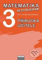 Matematika se Čtyřlístkem 3 Příručka učitele (Pro 3. ročník základní školy) - kniha z kategorie 1. stupeň