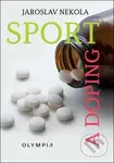 Sport a doping - Jaroslav Nekola - kniha z kategorie Sport
