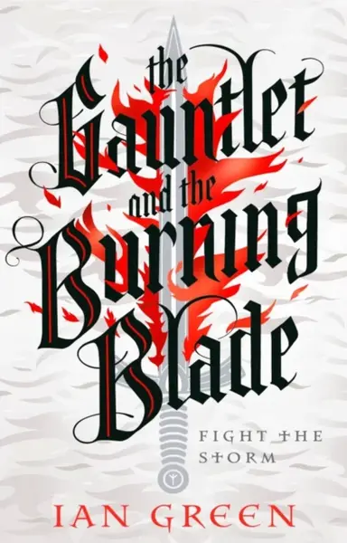 The Gauntlet and the Burning Blade - Green Ian