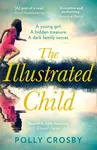 The Illustrated Child - Polly Crosby