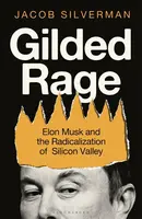 Gilded Rage - Jacob Silverman
