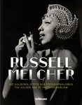 The Golden Age of Photojournalism - Russell Melcher