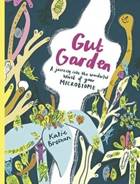 Gut Garden - Brosnan Katie
