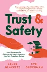 Trust and Safety - Eve Gleichman, Laura Blackett