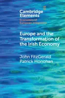 Europe and the Transformation of the Irish Economy - John Fitzgerald Kennedy, Patrick  Honohan