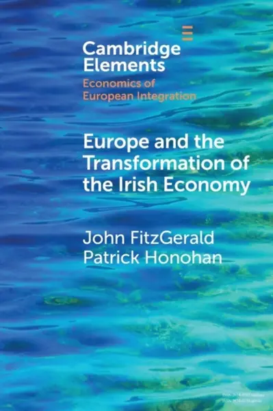 Europe and the Transformation of the Irish Economy - John Fitzgerald Kennedy, Patrick  Honohan