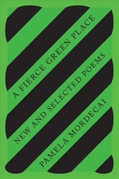 A Fierce Green Place - Pamela Mordecai