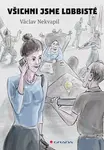 Všichni jsme lobbisté, Nekvapil Václav