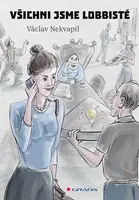 Všichni jsme lobbisté, Nekvapil Václav
