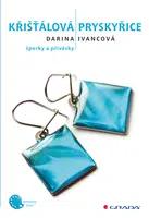 Křišťálová pryskyřice, Ivancová Darina