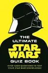 The Ultimate Star Wars Quiz Book - Walt Disney, Paddy Kempshall