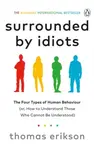 Surrounded by Idiots