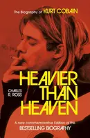 Heavier Than Heaven - Charles R. Cross