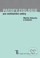 Patofyziologie pro nelékařské směry - Martin Vokurka - kniha z kategorie Medicína