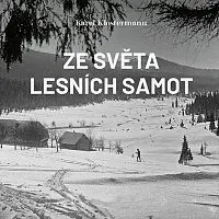 Ivan Řezáč – Klostermann: Ze světa lesních samot CD-MP3