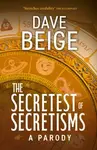 The Secretest of Secretisms - Dave Beige
