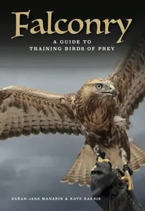 Falconry - Kate Harris, Sarah-Jane Manarin