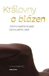 Královny a blázen - Ludva Klatovský