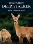 Complete Deer Stalker - Larry Fowles