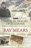 The Real Heroes Of Telemark - Ray Mears