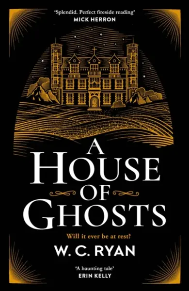 A House of Ghosts - W. C. Ryan
