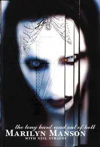 Long Hard Road Out of Hell - Marilyn Manson