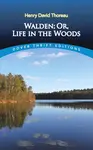Walden: Or, Life in the Woods - Henry David Thoreau