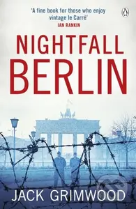 Nightfall Berlin (‘For those who enjoy vintage Le Carre’ Ian Rankin) - kniha z kategorie Detektivky, thrillery a horory