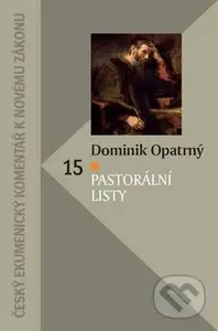 Pastorální listy (Český ekumenický komentář k Novému zákonu) - kniha z kategorie Knihy o Bibli