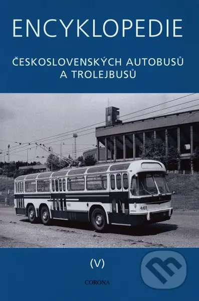 Encyklopedie československých autobusů a trolejbusů (V) - kniha z kategorie Automobily a doprava