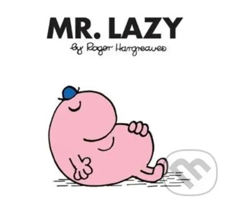 Mr. Lazy - Roger Hargreaves - kniha z kategorie Pro děti