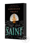 The Saint (A Novel) - Adrienne Young