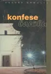 Konfese baroku (poškozená) - Zdeněk Grmolec