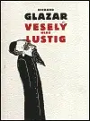 Veselý nebo Lustig (poškozená) - Richard Glazar, Paľo Čejka