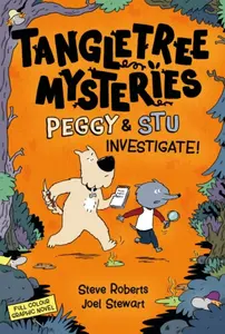 Tangletree Mysteries: Peggy & Stu Investigate! - Joel Stewart, Steve Roberts