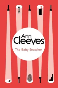 The Baby-Snatcher - Ann Cleevesová