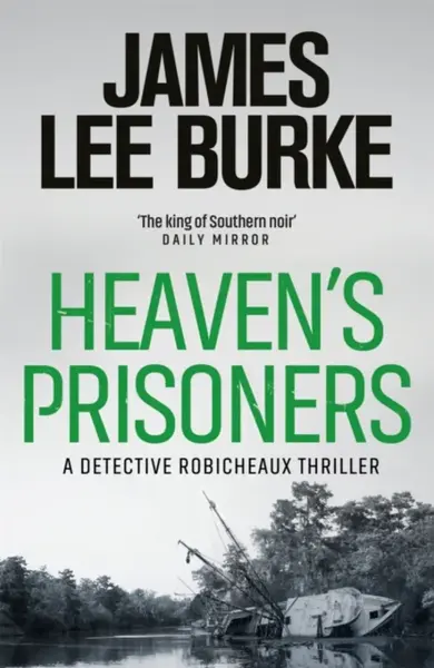 Heaven's Prisoners - James Lee Burke